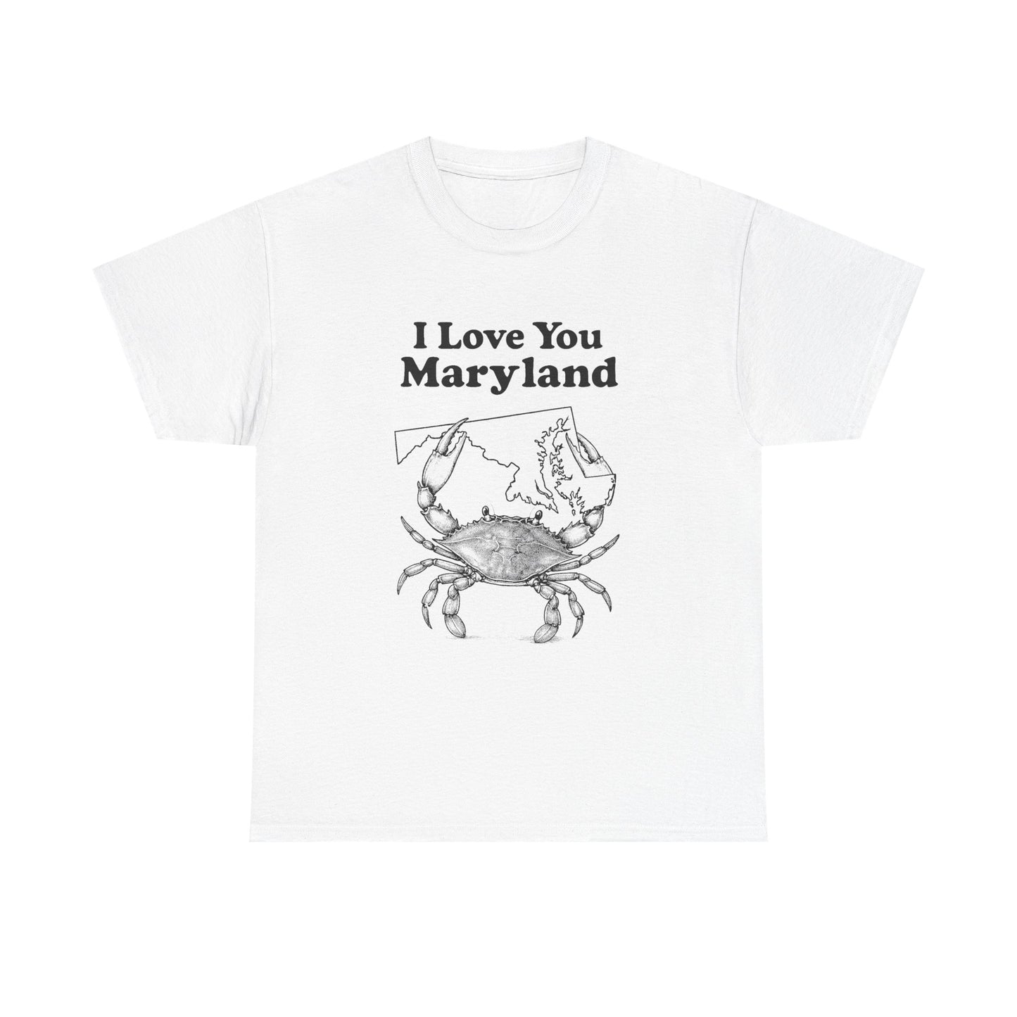 I Love You Maryland Crab