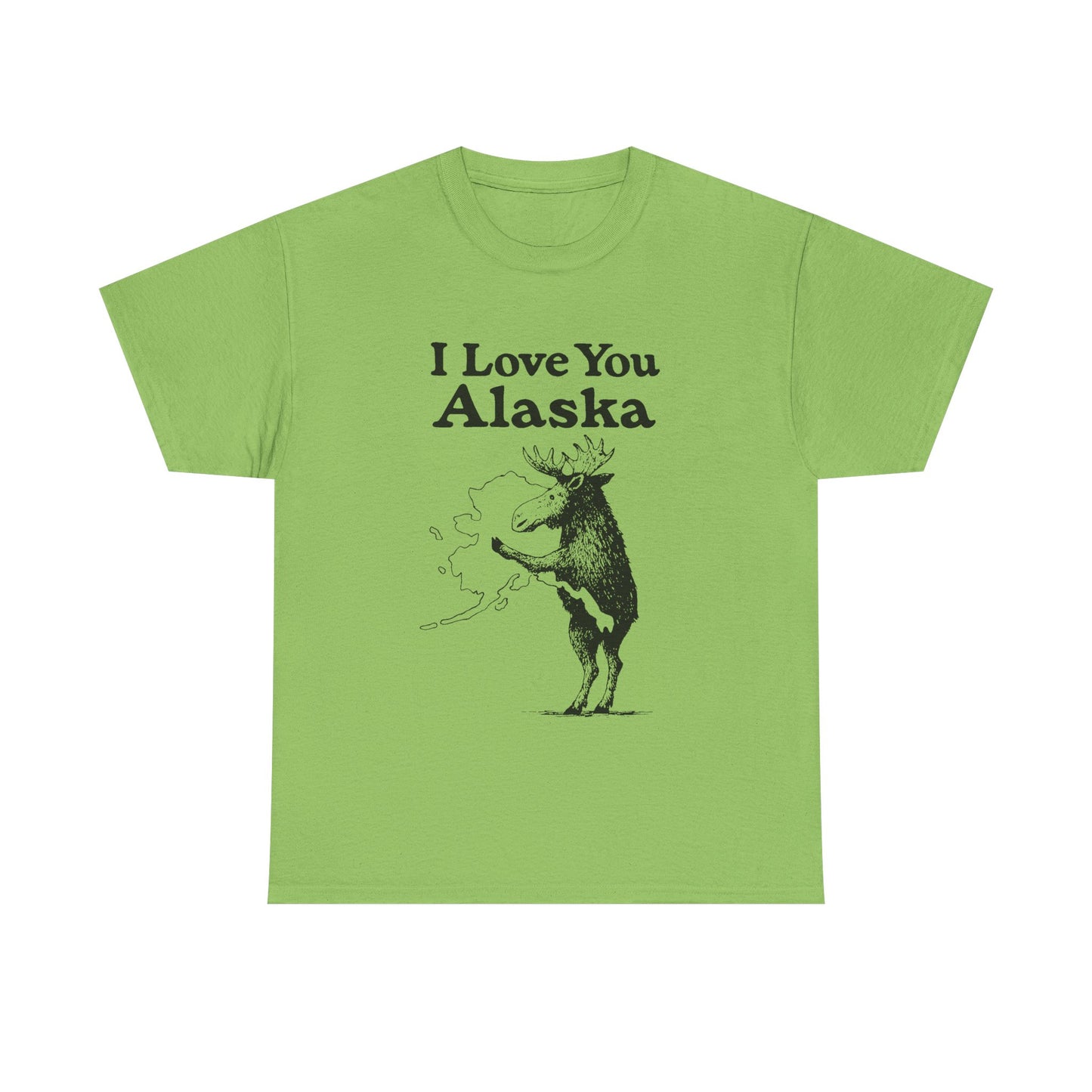 I Love You Alaska