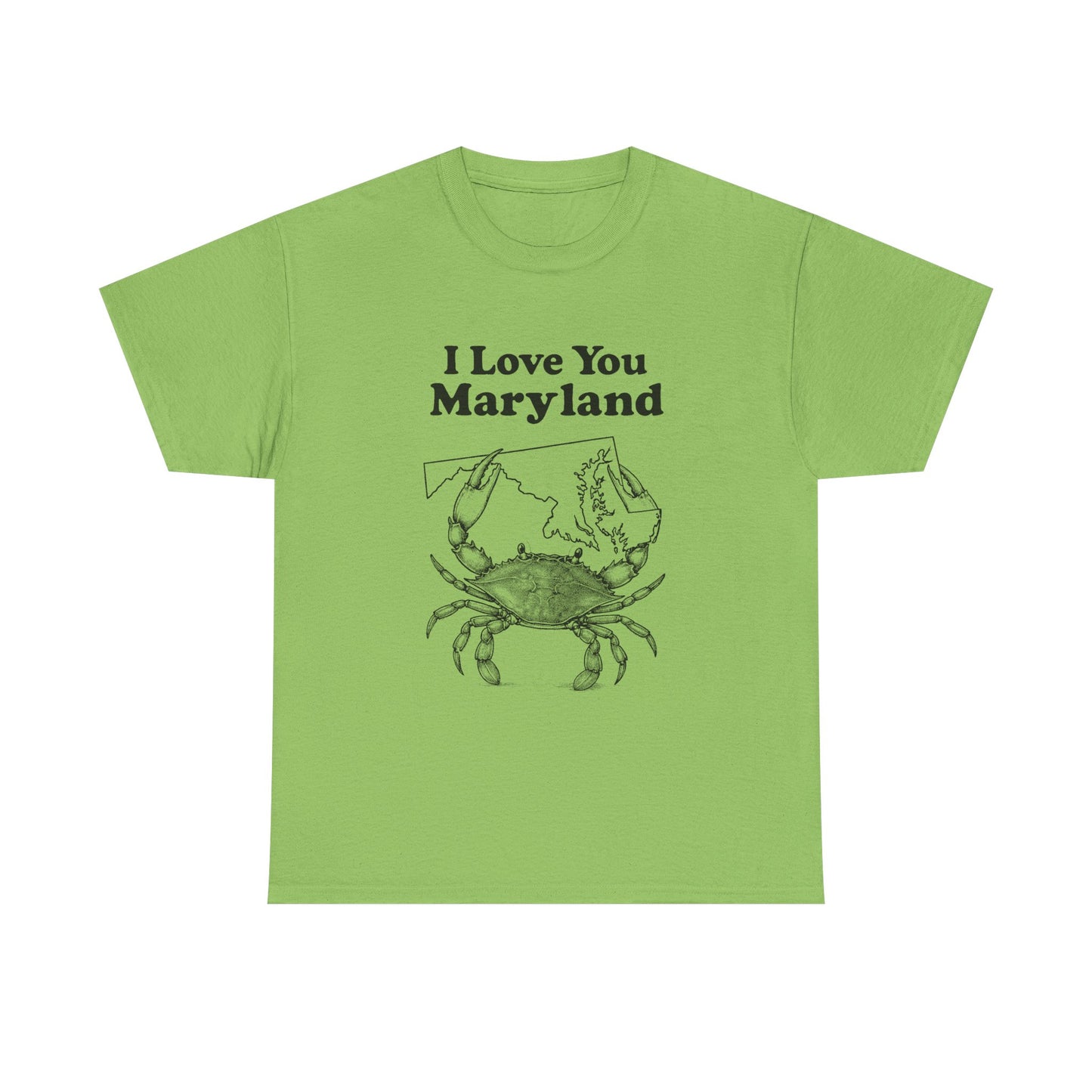 I Love You Maryland Crab