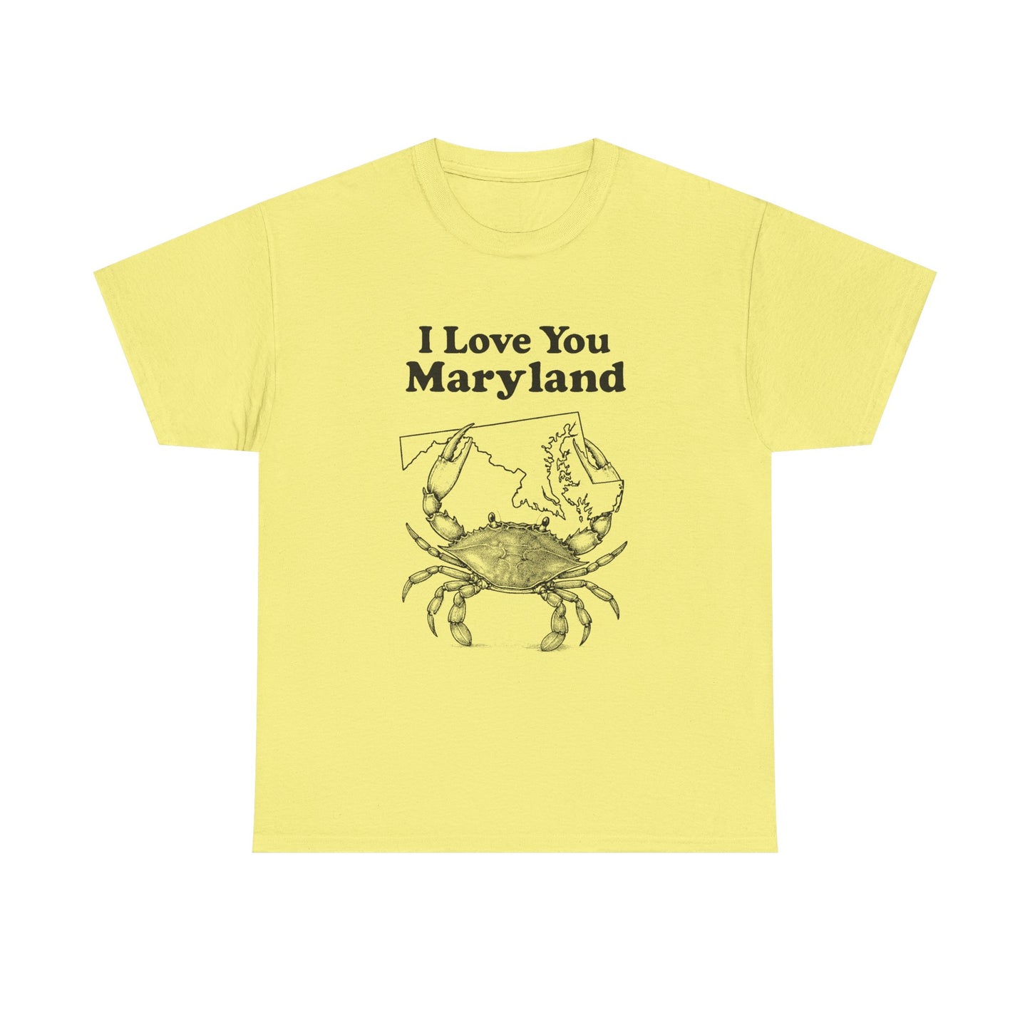 I Love You Maryland Crab