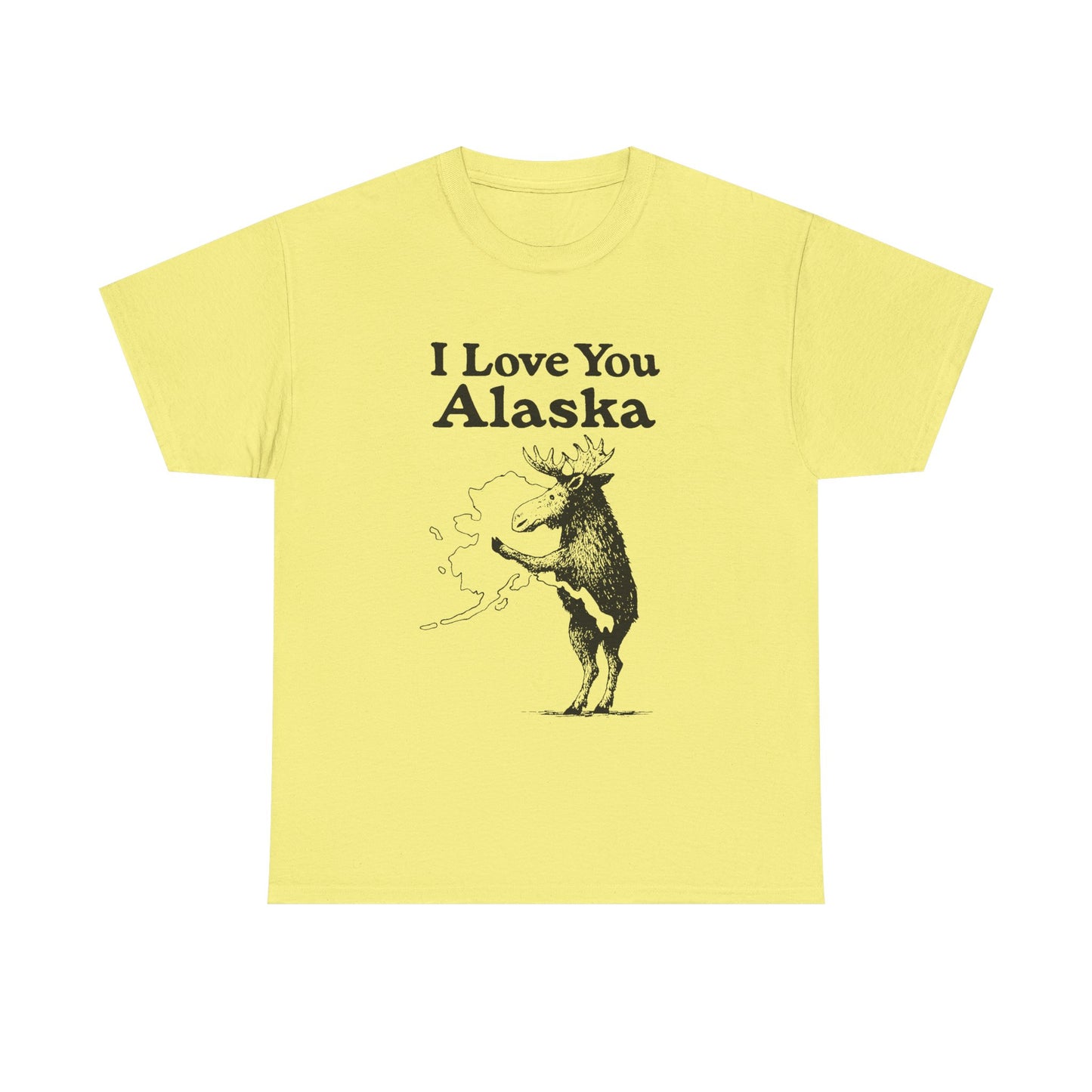 I Love You Alaska