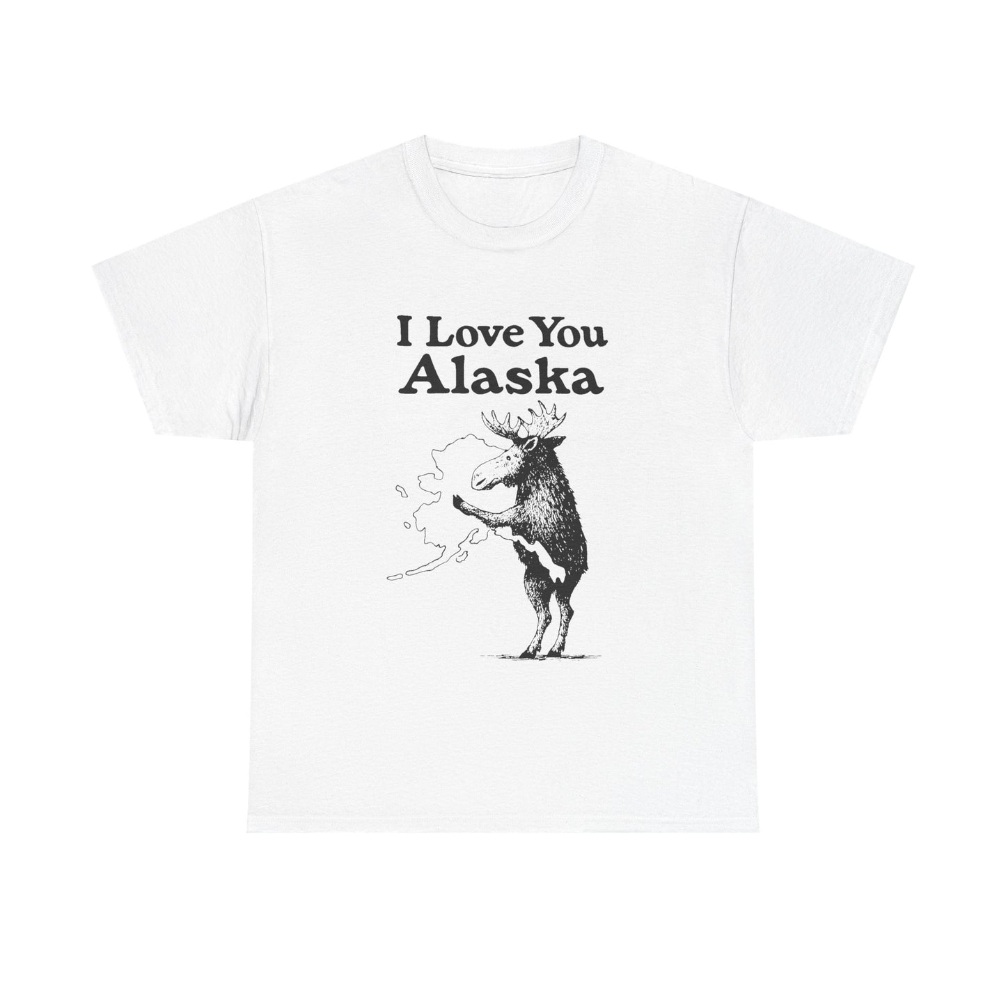 I Love You Alaska
