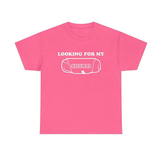 looking for my Shorti <3